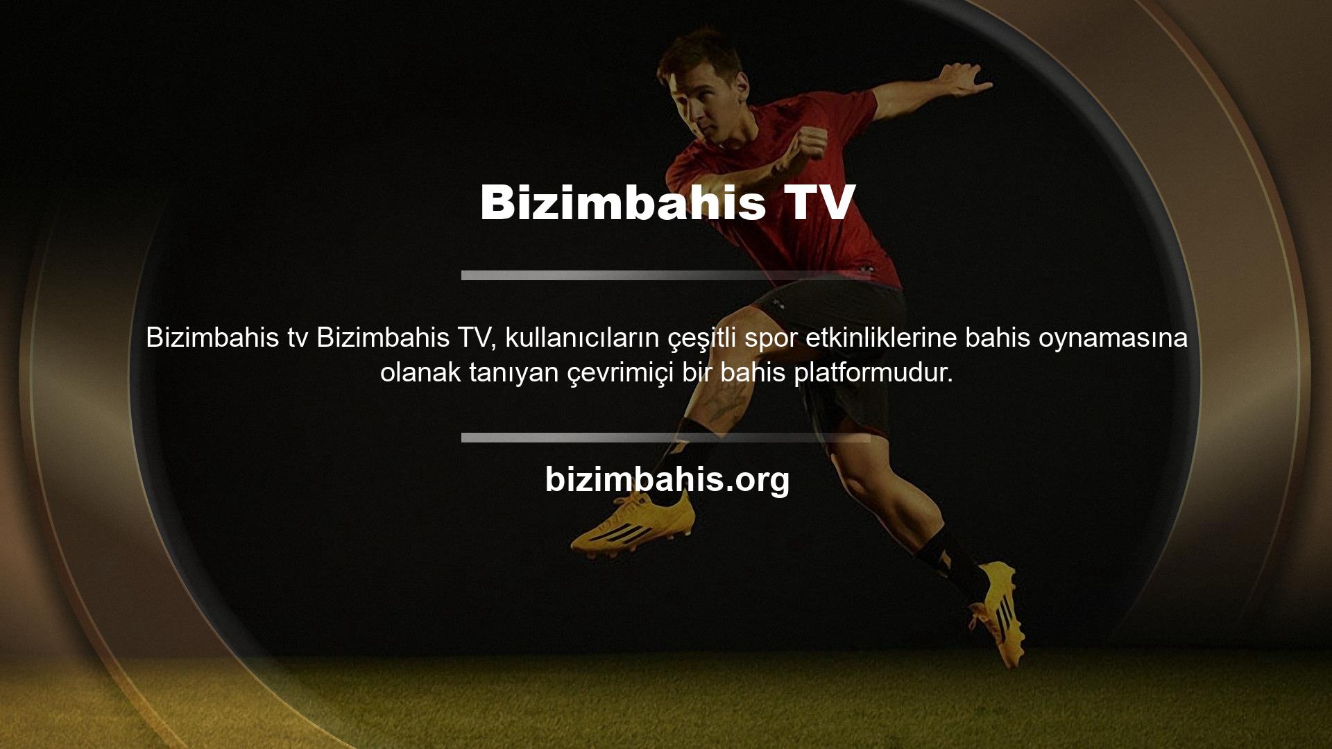 Bizimbahis TV, kullanıcı dostu bir arayüz ve çok çeşitli bahis seçenekleri sunar